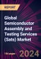 Global Semiconductor Assembly and Testing Services (Sats) Market 2024-2028 - Product Image