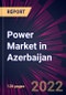 Power Market in Azerbaijan 2022-2026 - Product Thumbnail Image