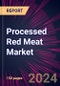 Processed Red Meat Market 2024-2028 - Product Image