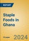 Staple Foods in Ghana - Product Thumbnail Image