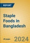 Staple Foods in Bangladesh - Product Thumbnail Image