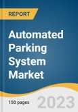 Automated Parking System Market Size, Share & Trends Analysis Report by Component (Hardware, Software), Structure Type, Platform Type, Automation Level, End Use, Region, and Segment Forecasts, 2023-2030- Product Image