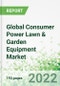 Global Consumer Power Lawn & Garden Equipment Market 2021-2025 - Product Thumbnail Image