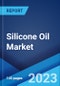 Silicone Oil Market: Global Industry Trends, Share, Size, Growth, Opportunity and Forecast 2023-2028 - Product Thumbnail Image