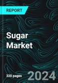 Sugar Market Report, Forecast by Consuming Countries, Producing Countries, Importing Countries, Exporting Countries, Source, Form, Application, Company Analysis 2024-2032- Product Image