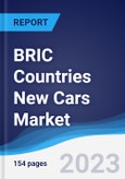 BRIC Countries (Brazil, Russia, India, China) New Cars Market Summary, Competitive Analysis and Forecast, 2018-2027- Product Image