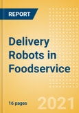 Delivery Robots in Foodservice - Case Study- Product Image