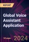 Global Voice Assistant Application 2024-2028 - Product Image