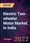 Electric Two-wheeler Motor Market in India 2022-2026 - Product Thumbnail Image