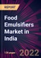Food Emulsifiers Market in India 2022-2026 - Product Thumbnail Image