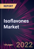 Isoflavones Market 2022-2026- Product Image