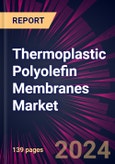 Thermoplastic Polyolefin Membranes Market 2024-2028- Product Image