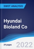 Hyundai Bioland Co - Strategy, SWOT and Corporate Finance Report- Product Image