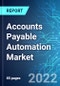 Accounts Payable Automation Market: Analysis By Development Type (On-Premises and Cloud), By Region (North America, APAC, Europe, ME&A and LATAM) Size & Trends with Impact of Covid-19 and Forecast up to 2026 - Product Thumbnail Image