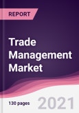 Trade Management Market - Forecast (2021-2026)- Product Image
