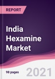 India Hexamine Market - Forecast (2021-2026)- Product Image