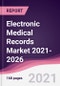 Electronic Medical Records Market 2021-2026 - Product Thumbnail Image
