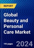 Global Beauty and Personal Care Market (2023-2028) Competitive Analysis, and Impact of Covid-19 with Ansoff Analysis- Product Image
