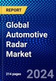 Global Automotive Radar Market (2023-2028) Competitive Analysis, and Impact of Covid-19 with Ansoff Analysis- Product Image