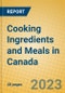 Cooking Ingredients and Meals in Canada - Product Thumbnail Image