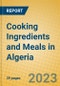 Cooking Ingredients and Meals in Algeria - Product Thumbnail Image
