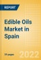Edible Oils (Oils and Fats) Market in Spain - Outlook to 2025; Market Size, Growth and Forecast Analytics - Product Thumbnail Image