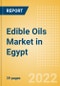 Edible Oils (Oils and Fats) Market in Egypt - Outlook to 2025; Market Size, Growth and Forecast Analytics - Product Thumbnail Image