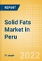Solid Fats (Oils and Fats) Market in Peru - Outlook to 2025; Market Size, Growth and Forecast Analytics - Product Thumbnail Image