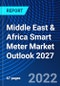 Middle East & Africa Smart Meter Market Outlook 2027 - Product Thumbnail Image