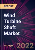 Wind Turbine Shaft Market 2022-2026- Product Image