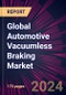 Global Automotive Vacuumless Braking Market 2024-2028 - Product Image