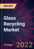 Glass Recycling Market 2022-2026- Product Image