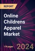 Online Childrens Apparel Market 2024-2028- Product Image