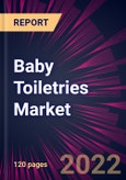 Baby Toiletries Market 2022-2026- Product Image