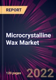 Microcrystalline Wax Market 2022-2026- Product Image