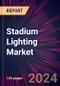 Stadium Lighting Market 2024-2028 - Product Thumbnail Image