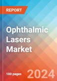 Ophthalmic Lasers - Market Insights, Competitive Landscape, and Market Forecast - 2030- Product Image