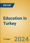 Education in Turkey - Product Image