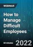 How to Manage Difficult Employees - Webinar (Recorded)- Product Image