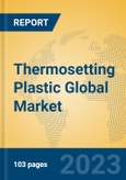 Thermosetting Plastic Global Market Insights 2023, Analysis and Forecast to 2028, by Manufacturers, Regions, Technology, Application, Product Type- Product Image