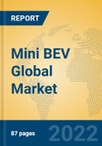 Mini BEV Global Market Insights 2022, Analysis and Forecast to 2027, by Manufacturers, Regions, Technology, Application, Product Type- Product Image