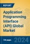 Application Programming Interface (API) Global Market Insights 2024, Analysis and Forecast to 2029, by Market Participants, Regions, Technology - Product Image