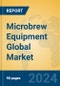 Microbrew Equipment Global Market Insights 2024, Analysis and Forecast to 2029, by Manufacturers, Regions, Technology, Application, Product Type - Product Thumbnail Image