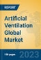 Artificial Ventilation Global Market Insights 2023, Analysis and Forecast to 2028, by Manufacturers, Regions, Technology, Application, Product Type - Product Thumbnail Image