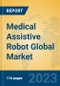 Medical Assistive Robot Global Market Insights 2023, Analysis and Forecast to 2028, by Manufacturers, Regions, Technology, Application, Product Type - Product Thumbnail Image