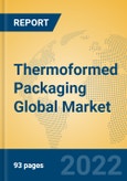 Thermoformed Packaging Global Market Insights 2022, Analysis and Forecast to 2027, by Manufacturers, Regions, Technology, Application, Product Type- Product Image