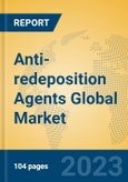 Anti-redeposition Agents Global Market Insights 2023, Analysis and Forecast to 2028, by Manufacturers, Regions, Technology, Application, Product Type- Product Image