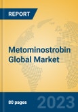 Metominostrobin Global Market Insights 2023, Analysis and Forecast to 2028, by Manufacturers, Regions, Technology, Application, Product Type- Product Image