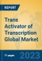Trans Activator of Transcription Global Market Insights 2023, Analysis and Forecast to 2028, by Manufacturers, Regions, Technology, Application, Product Type - Product Thumbnail Image