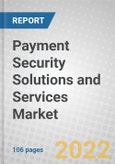 Payment Security Solutions and Services: Global Market- Product Image